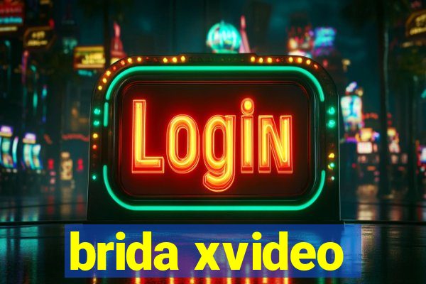 brida xvideo